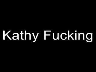 Kathy fucking