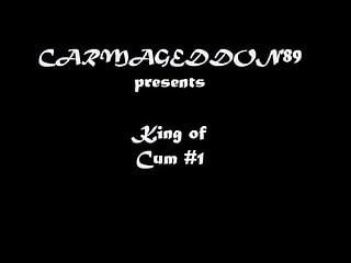 King of Cum #1