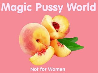 Magic Pussy World 46 - Delicious Snack Of Pussy Puffy Pack