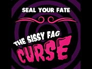 The sissy fag curse by Goddess Lana