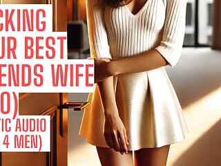 Fucking Your Best Friend&#039;s Wife (Full cheating Audio on my site ASMR HFO JOI Erotic Audio 4 Men)