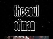 The soul of man