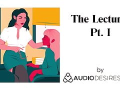 The Lecturer Pt. I (Erotic Audio Porn for Women, Sexy ASMR)