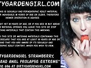 Dirtygardengirl strawberry, cream and anal prolapse extreme