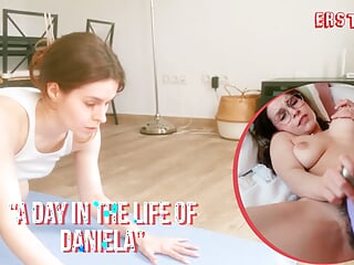 Ersties - Daniela Gives Us a Special Tour Of Her Day