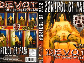 Devot_The cruelty files_Control of pain