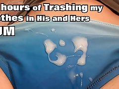 24 hours of Trashing my Clothes in Cum