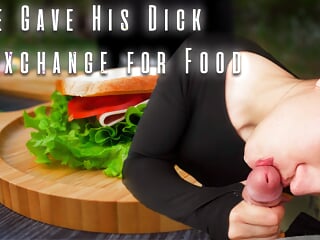 Hungry Stranger Provides His Dick in Exchange for Sandwich