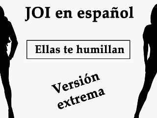 Spanish JOI. Ellas te humillan en el bosque.