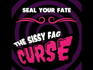 The sissy fag curse by Goddess Lana