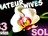 Wifebucket presents 33 minutes of our hottest REAL wives and girlfriends being naughty in their solo time