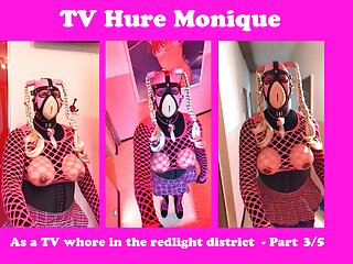 TV RUBBERWHORE MONIQUE - In the redlight district - Part 3 of 5