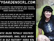 Gigantic dildo totally destroy Dirtygardengirl anal hole