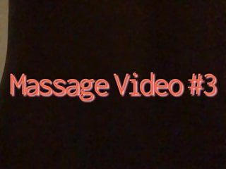 Massage Video 3...